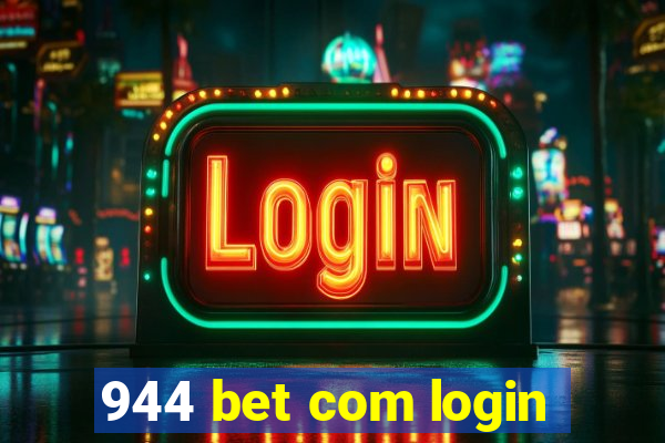 944 bet com login